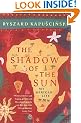 The Shadow of the Sun: My African Life