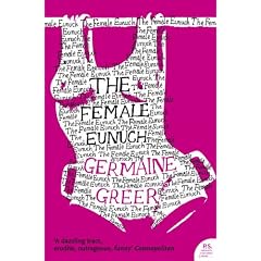 The Female Eunuch (Harper Perennial Modern Classics)