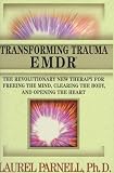 Transforming Trauma: Emdr