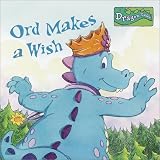 View Book 'Ord Makes A Wish (Dragon Tales Books with Wings)'