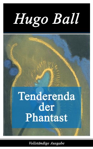 Tenderenda der Phantast - Vollständige Ausgabe (German Edition)