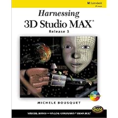 Harnessing 3D Studio MAX 3