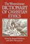 The Westminster Dictionary of Christian Ethics