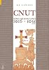 Cnut: King of England 1016-1035
