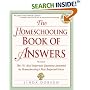 The Homeschooling Book of Answers: The 101 Most Important Questions Answered by Homeschooling's Most Respected Voices (Prima Home Learning Library)