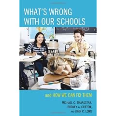 What's Wrong with Our Schools: and How We Can Fix Them
