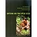 Eating on the Wild Side: The Pharmacologic, Ecologic and Social Implications of Using Noncultigens (Arizona Studies in Human Ecology)