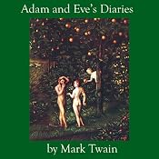 Adam and Eve's Diaries | [Mark Twain]