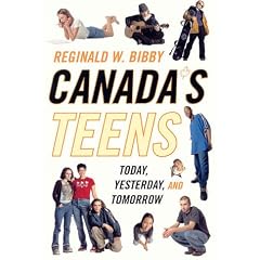 Canada's Teens: Today, Yesterday, and Tomorrow