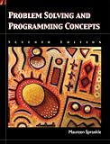 Problem Solving and Programming Concepts (7th Edition)