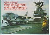 A source book of aircraft carriers and their aircraft