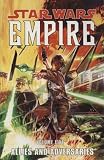 Star Wars:Empire Vol 5- Allies and Adversaries: Allies and Adversaries v. 5
