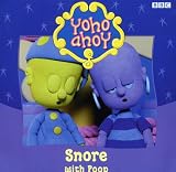 Yoho Ahoy: Snore with Poop (Yoho ahoy)