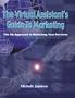 The Virtual Assistant's Guide to Marketing