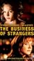 The Business of Strangers [VHS]