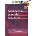 Advances in Perinatal Medicine: The Proceedings of the XV European Congress of Perinatal... by  F. Cockburn