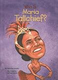 By Catherine Gourley Who Is Maria Tallchief? (Who Was...? (PB)) [Hardcover]