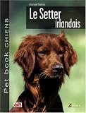 Le setter irlandais->Cliquez sur l'image pour obtenir des informations sur ce livre