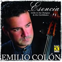 Esencia: Cello in the Pampas and the Caribbean