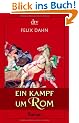 Ein Kampf um Rom: Historischer Roman