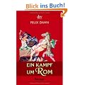 Ein Kampf um Rom: Historischer Roman