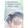 Canadian Community As Partner: Theory and Multidisciplinary Practice