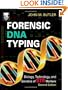 Forensic DNA Typing, Second Edition: Biology, Technology, and Genetics of STR Markers