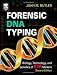 Forensic DNA Typing, Second Edition: Biology, Technology, and Genetics of STR Markers