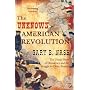 The Unknown American Revolution: The Unruly Birth of Democracy and the Struggle to Create America