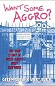 Want Some Aggro?