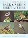 The Complete Back Garden Birdwatcher
