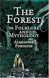 The Forest in Folklore and Mythology
