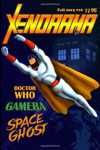 xenorama 16 the journal of heroes and monsters