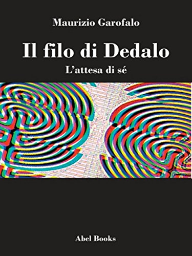 IL FILO di DEDALO: L'attesa di sé (Italian Edition)