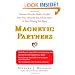 Magnetic Partners: Discover How the Hidden Conflict That Once Attracted You to Each Other Is Now Driving You Apart