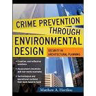 Crime Prevention Through Environmental Design by  Matthew A. Hartline