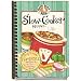 Slow-Cooker Recipes Cookbook: Easy to Make Homestyle Meals With Slow Simmered Flavor (Gooseberry Patch)