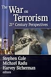 The war on terrorism : 21st-century perspectives