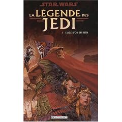 Star Wars, la l�gende des Jedi, Tome 1 : L'�ge d'or des Sith