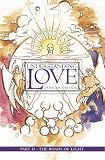 Understanding Love: Part II - The Roads of Light