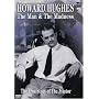Howard Hughes - The Man and The Madness