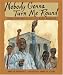 Nobody Gonna Turn Me Round: Stories and Songs of the Civil Rights Movement