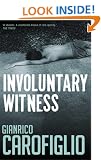 Involuntary Witness (Guido Guerrieri 1)