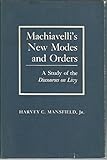 Machiavelli's new modes and orders : a study of the 'Discourses on Livy'