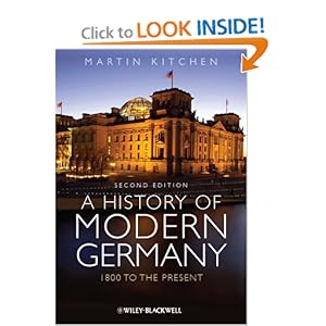 A History of Modern Germany: 1800 to the Present Martin Kitchen