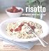 Risotto: With Vegetables, Seafood, Meat And More