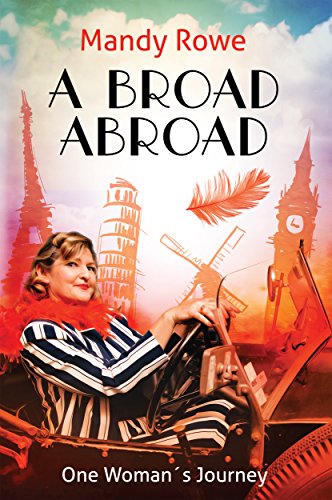 A Broad Abroad: One Woman's Journey