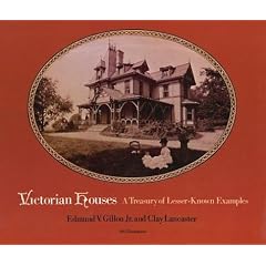 Victorian Houses: A Treasury of Lesser-known Examples (Dover Books on Architecture)