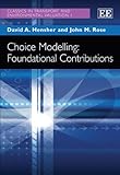 Choice modelling : foundational contributions