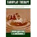Sandplay Therapy: A Step-by-Step Manual for Psychotherapists of Diverse Orientations